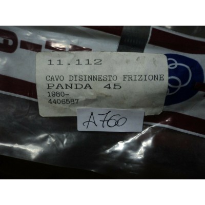 A760 - CAVO DISINNESTO FRIZIONE FIAT PANDA 45 - 4406587