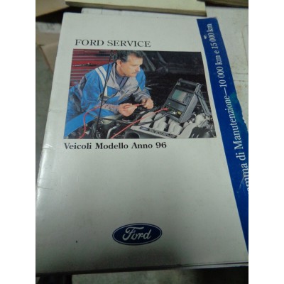 M6801 XX - MANUALE PROGRAMMA DI MANUTENZIONI FORD SERVICE MODELLI 1996 96
